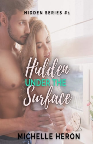 Hidden Under the Surface A Hidden Novel