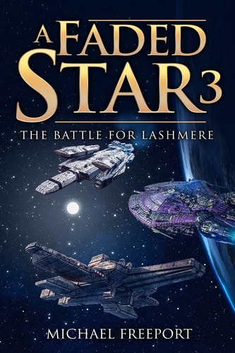 A Faded Star 3 The Battle for Lashmere