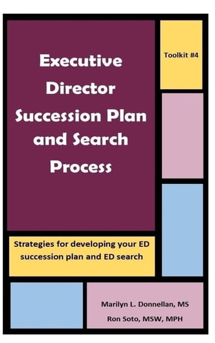 Executive Director Succession Plan and Search Process Strategies for Developing Your ED Succession Plan and ED Search