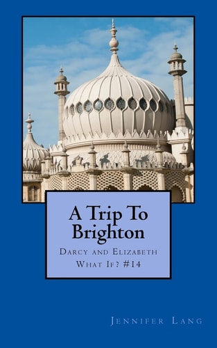 A Trip To Brighton Darcy and Elizabeth What If? #14