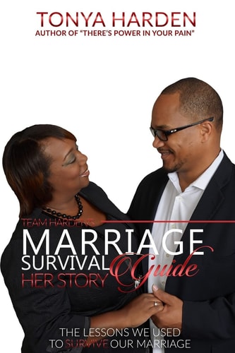 Team Harden's Marriage Survival Guide: Her Story The Lessons We Used to Survive Our Marriage
