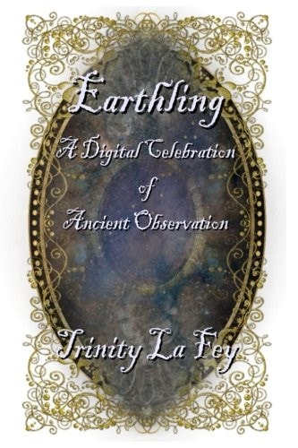 Earthling A Digital Celebration of Ancient Observation
