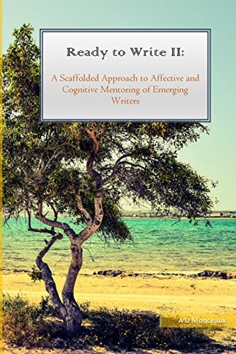 Ready to Write II A Scaffolded Approach to Affective and Cognitive Mentoring