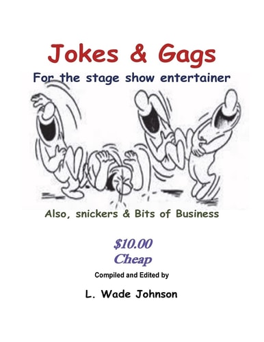 Jokes and Gags for the Stage Show Entertainer