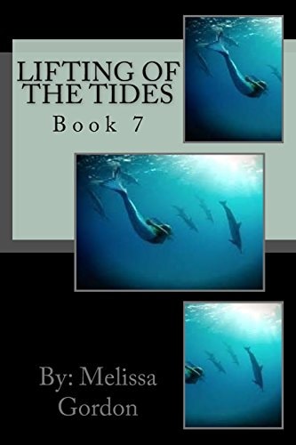 Lifting Of The Tides Book 7