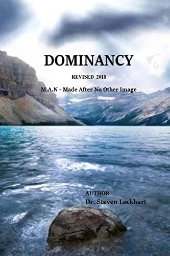 Dominancy Revised M. A. N: Made After No Other Image