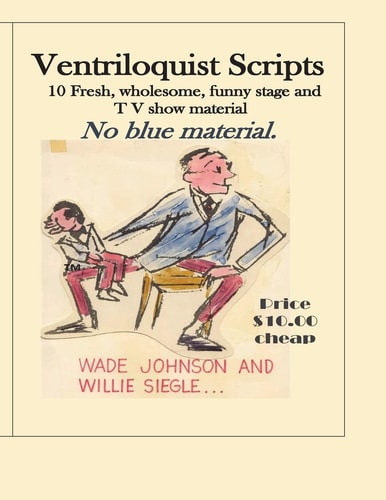 Ventriloquist Scripts For the Stage Show Entertainer