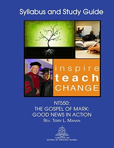 Nt550 The Gospel of Mark: Good News In Action