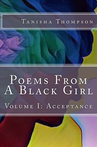 Poems From A Black Girl Volume 1: Acceptance