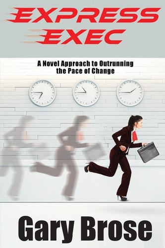 Express Exec A Novel Approach to Outrunning the Pace of Change