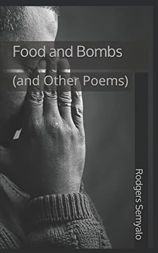Food and Bombs And Other Poems