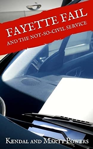Fayette Fail And the Not-So-Civil Service