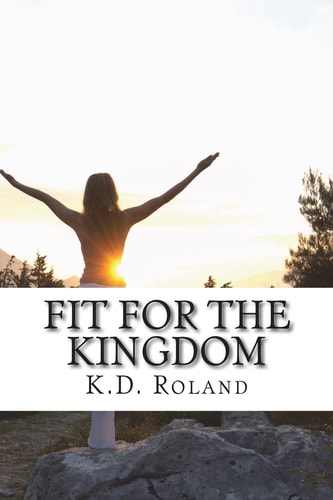 Fit for the Kingdom 30 Day Transformation