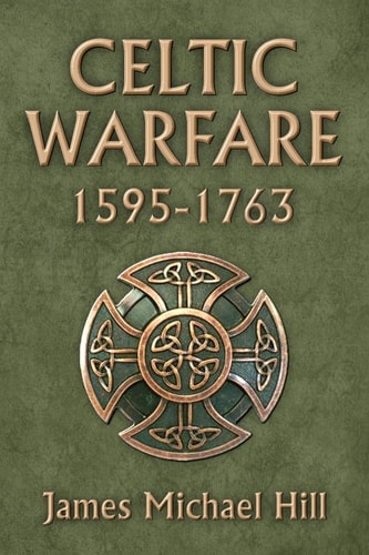 Celtic Warfare 1595-1763