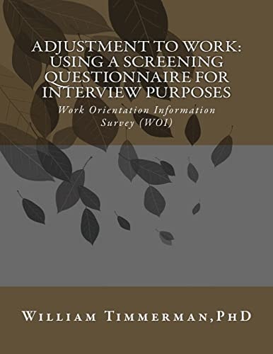 Adjustment to Work Using a Screening Questionnaire for Interview Purposes