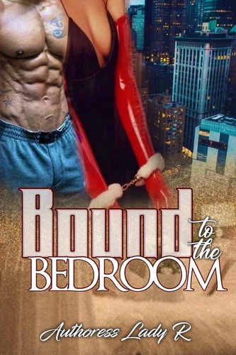 Bound to the Bedroom