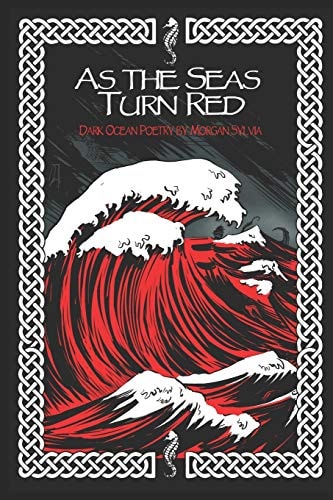 As The Seas Turn Red
