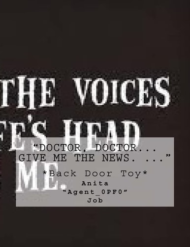 "Doctor, Doctor... Give Me the News. ..."
