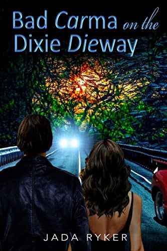 Bad Carma on the Dixie Dieway