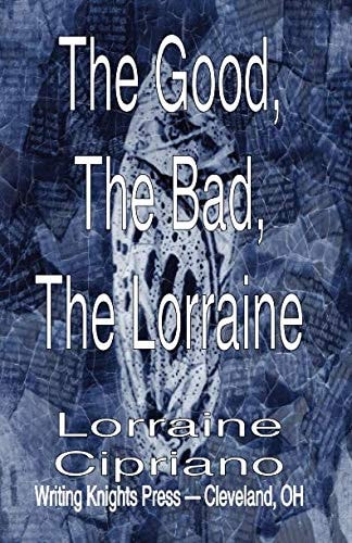 The Good, The Bad, The Lorraine
