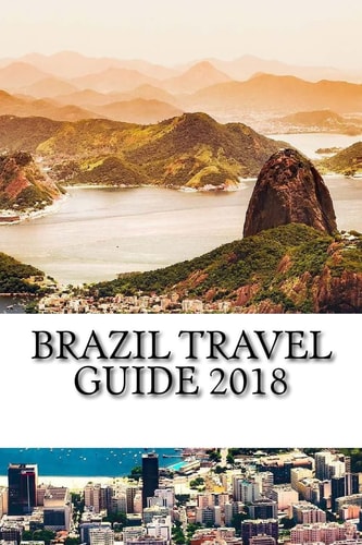 Brazil Travel Guide 2018