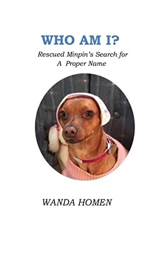 Who Am I? Rescued Minpin's Search for a Proper Name