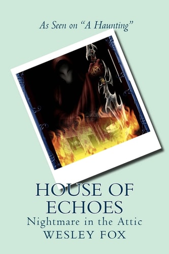 House of Echoes Nightmare in the Attic