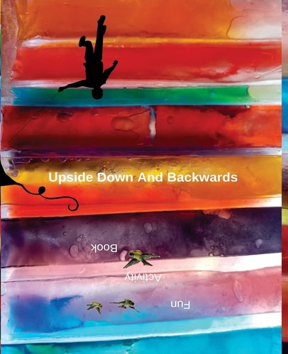 Upside Down And Backwards Fun Activity Book