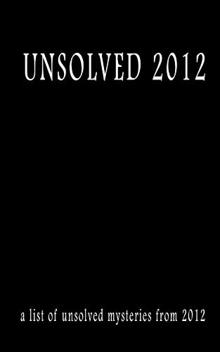 Unsolved 2012
