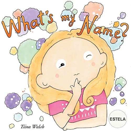What's My Name? ESTELA
