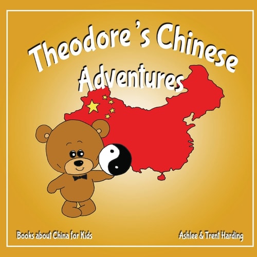 Books about China for Kids Theodore's Chinese Adventure