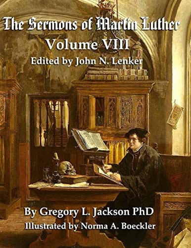 The Sermons of Martin Luther The Lenker Edition