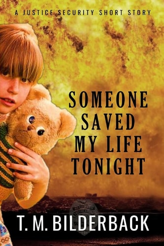 Someone Saved My Life Tonight - a Justice Security Short Story