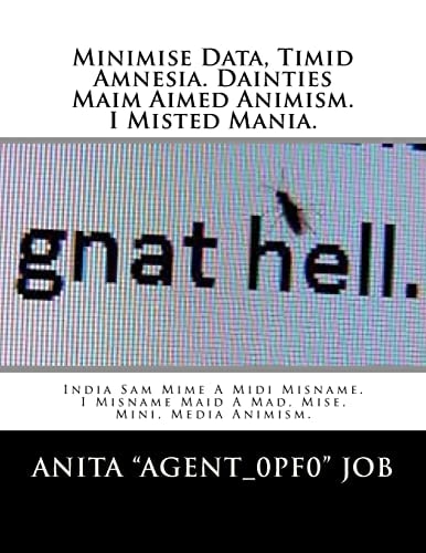 Minimise Data, Timid Amnesia. Dainties Maim Aimed Animism. I Misted Mania India Sam Mime a Midi Misname. I Misname Maid a Mad, Mise, Mini, Media Animism