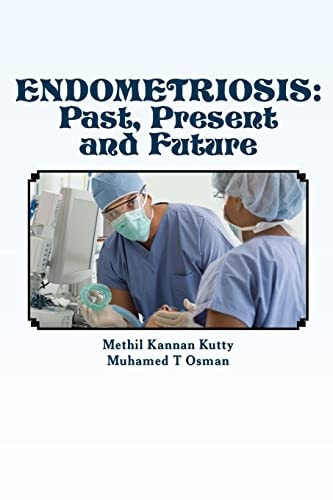 Endometriosis Past, Present and Future