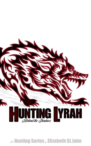 Hunting Lyrah - Book 2 -The Hunting Series Behind the Shadows