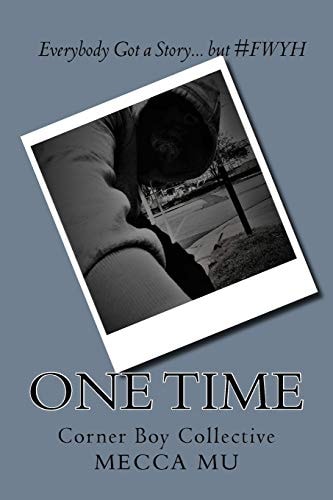 One Time A Corner Boy Collective