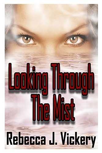 Looking Through The Mist