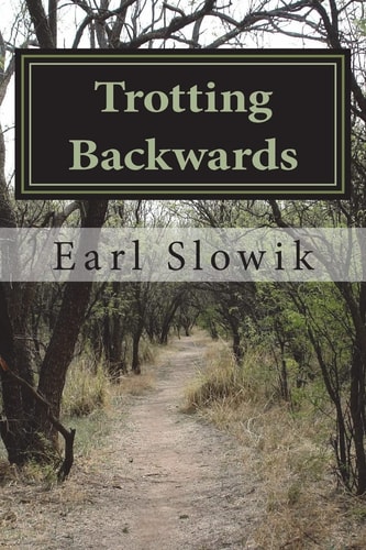Trotting Backwards The Story of Earl and Rebel