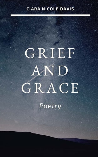 Grief and Grace Poetry
