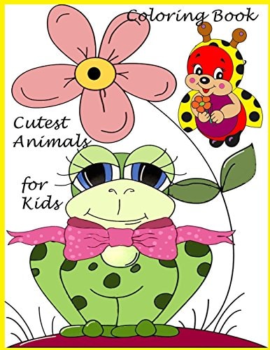 Cutest Animal Coloring Book For Kids Coloring Book for Kids, Boys and Girls /Activity Book / Art Book/ Practice Book