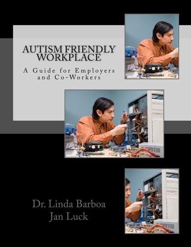 Autism Friendly Workplace A Guide for Employers and Co-Workers