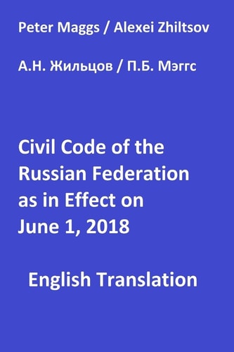 Civil Code of the Russian Federation As in Effect June 1 2018