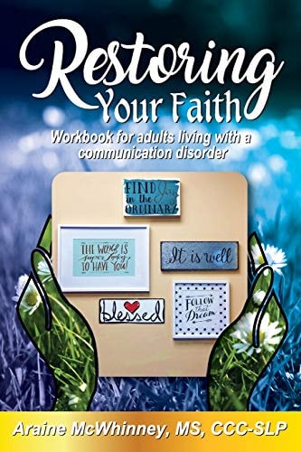 Restoring Your Faith Workbook for Adults Living with a Communication Disorder