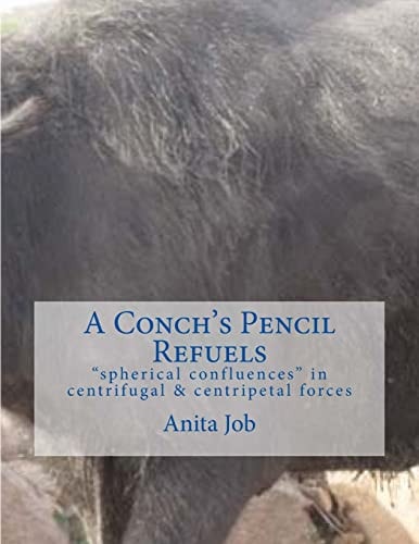 A Conch's Pencil Refuels Spherical Confluences in Centrifugal and Centripetal Forces