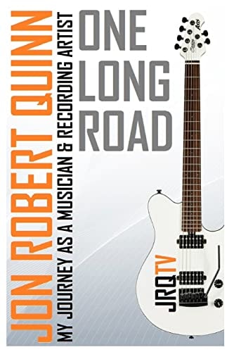 One Long Road My Journey As a Musician & Recording Artist
