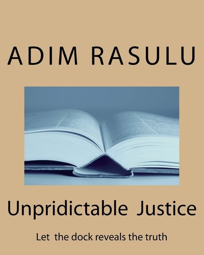 Unpridictable Justice Let the Dock Reveals the Truth