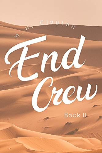 End Crew Book II: Desert of the Fallen Saviors