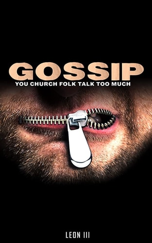 Gossip You Church Folk Talk Too Much
