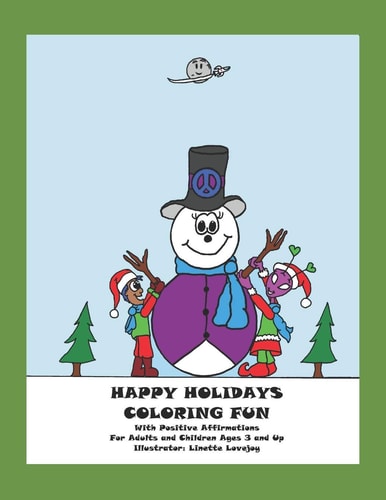 Happy Holidays Coloring Fun for Adults and Children Ages 3 and Up